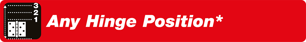 Any hinge Position Any hinge Position